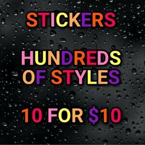 STICKERS 10 for $10 Various STICKERS